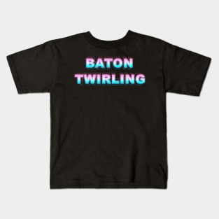 Baton Twirling Kids T-Shirt